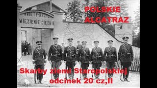 Polskie Alcatraz Skarby Ziemi Staropolskiej Odcinek 20 cz II [upl. by Qerat]