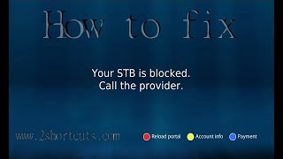 infomir Your STB is blocked Call the provider [upl. by Issej97]