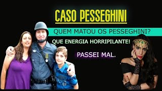 CASO FAMÍLIA PESSEGHINIHORRIPILANTE [upl. by Enyt937]