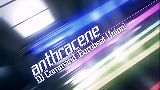 IIDX RESIDENT anthracene  DJ Command Eurobeat Union [upl. by Hodges]