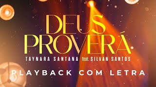 Taynara Santana feat Silvan Santos Deus proverá Play Back LEGENDADO [upl. by Ahseenak]