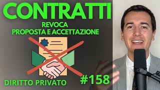 CONTRATTI Revoca della proposta e dellaccettazione  Diritto Privato in 3 minuti [upl. by Suhpoelc524]