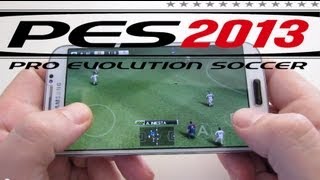 Pes 2013 Android Gameplay Samsung Galaxy S4 1080p [upl. by Middleton]