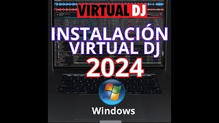 3 INSTALACION VIRTUAL DJ 2024 ULTIMA VERSION [upl. by Iona615]