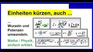 Einheiten kürzen auch bei Wurzeln und Potenzen umwandeln Mathe amp PhysikAufgaben mit Lösung [upl. by Hcab]