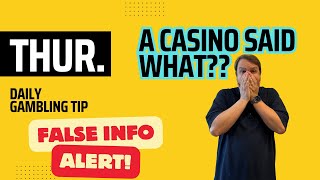 Daily Gambling Tip A Casino Said What Completely Bogus Information WOW [upl. by Siramad]