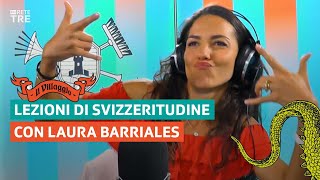 Lezioni di svizzeritudine con Laura Barriales  Il Villaggio di Rete Tre  RSI [upl. by Junno]