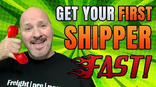 How to Get Your First Shipper as a NEW Freight Broker or Freight Agent [upl. by Balmuth]