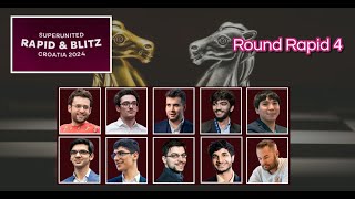 Round Rapid 4  Grand Chess Tour  Super United Croatia Rapid amp Blitz 2024 [upl. by Itnuahsa777]