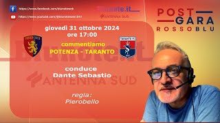 POTENZATARANTO 50  POST GARA ROSSOBLU DEL 31 OTTOBRE 2024 [upl. by Adrianne802]