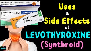 Levothyroxine Synthroid or Euthyrox – Side Effects Uses Mechanism of Action Dosage Interaction [upl. by Aceissej]