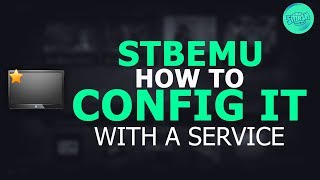 STBEMU  How To Set It Up With A Service  Tips To Help  Fix iptv service lag iptv out of sync fix [upl. by Leuqcar311]