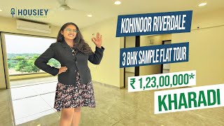 Kohinoor Riverdale Kharadi  3 BHK Sample Flat Tour  Kohinoor Kharadi New Project [upl. by Chita286]