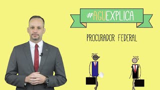 AGU Explica – Procurador Federal [upl. by Lail278]