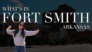 Whats in Fort Smith [upl. by Hutchings]