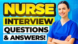 REGISTERED NURSE Interview Questions amp Answers How to PREPARE for a NURSING INTERVIEW [upl. by Cecilia]