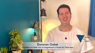 Donovan Gabet  Formations en Reiki Usui et magnétisme pour lécole du 7ème sens [upl. by Canfield]