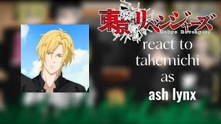 Tokyo revengers  react to  takemichi as  🌼🌼 Ash Lynx 🌸🌸 Part 12 🥰 by Ryzamae21 [upl. by Akenihs]