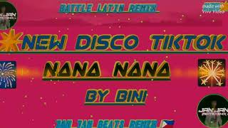 ✴️NEW REMIX BINI NANA NANABATTLE LATIN REMIX 2024 DJ JAN JAN BEATS REMIX 🇵🇭 [upl. by Concha]