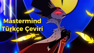 quotMastermindquot  TÜRKÇE Çeviri HELLUVA BOSS  MASTERMIND  S2 Episode 11 Şarkı [upl. by Les]