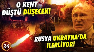 Rusya Ukrayna’da İlerliyor O Şehir Düştü Düşecek Ukrayna Diken Üstünde [upl. by Sherj]