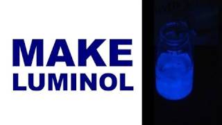 Make Luminol  The Complete Guide [upl. by Ytsihc]