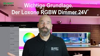 Der Loxone RGBW Dimmer 24V [upl. by Hogan958]