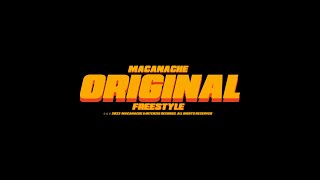 Macanache  Original Freestyle [upl. by Anirtak]