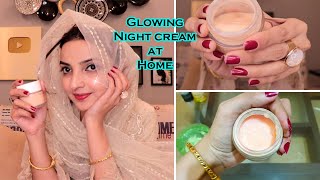 Skin Glowing Night Cream at Home for Younger Look [upl. by Gwenn]