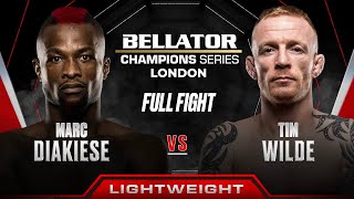 Marc Diakiese vs Tim Wilde  Bellator London [upl. by Legnalos416]