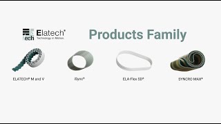 Elatech® Products Family  The widest range of polyurethane belts suitable for every application [upl. by Adina]