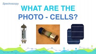 What are the PhotoCells  Spectroscopy  Analytical Chemistry [upl. by Blancha]