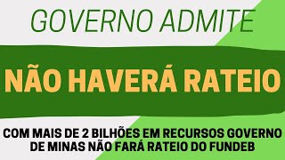 GOVERNO ADMITE NÃO FAZER O RATEIO DO FUNDEB MESMO COM RECURSOS EM CAIXA DA ORDEM DE BILHÕES [upl. by Carolus470]