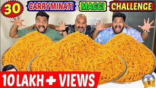 30X CARRYMINATI MAGGI EATING CHALLENGE  SPICIEST MAGGI EATING COMPETITION Ep464 [upl. by Kcirdot452]