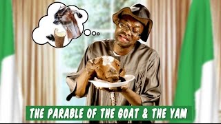 Pres Jonathan Illustrates His Parable Of The Goat amp The Yam Dr Damages Skit [upl. by Craw]