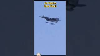 WHEN AIR FIGHTER DROP THE BOMB airforce military army fighterjet fighter [upl. by Enaled]