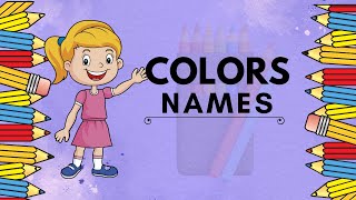 Colors Names  Lets Learn Color Names  Colors Names For Kids Kids Zone  Kids Educational Videos [upl. by Qooraf]