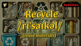 v Recycle meaning reuse materials with 5 examples [upl. by Dam]