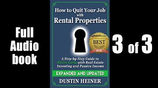 3 of 3 How to Quit Your Job with Rental Properties Real Estate Investing Audiobook by Dustin Heiner [upl. by Raymond839]