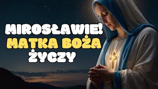 MODLITWA URODZINOWA ZA MIROSŁAWA 🙏  Modlitwa Do Matki Bożej [upl. by Assillim67]