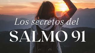 DESCUBRIENDO los secretos del SALMO 91 [upl. by Atiz]