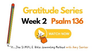 Gratitude Week 2  Psalm 136  Thankful for Gods Goodness [upl. by Latif]