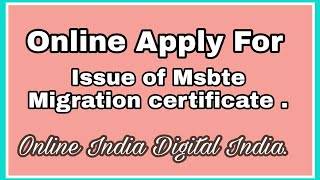 Issue of Msbte Migration certificate online Apply [upl. by Liberati]