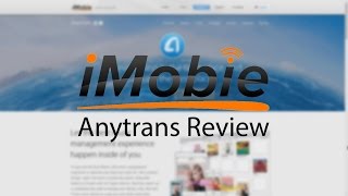 iMobie Anytrans Review  1080p [upl. by Phalan]