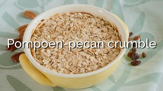 Hoe maak je een pompoenpecan crumble PuurGezond [upl. by Ecyor789]