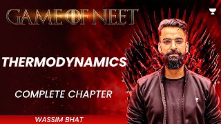 Complete Thermodynamics in One Shot  Class 11  NEET Chemistry 2024  Wassim Bhat [upl. by Aillicirp]