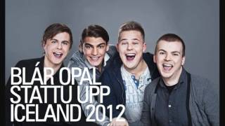 BLÃR OPAL  STATTU UPP SÃ–NGVAKEPPNI SJÃ“NVARPSINS 2012 ICELAND 2012 [upl. by Nylanaj]