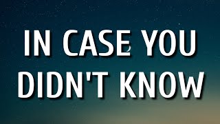 Brett Young  In Case You Didnt Know Lyrics [upl. by Lazos327]