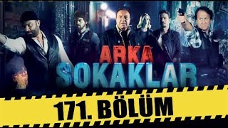 ARKA SOKAKLAR 171 BÖLÜM  FULL HD [upl. by Sinegra]