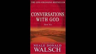 Conversations With God book 2 Neale Donald Walsch [upl. by Aihsi]